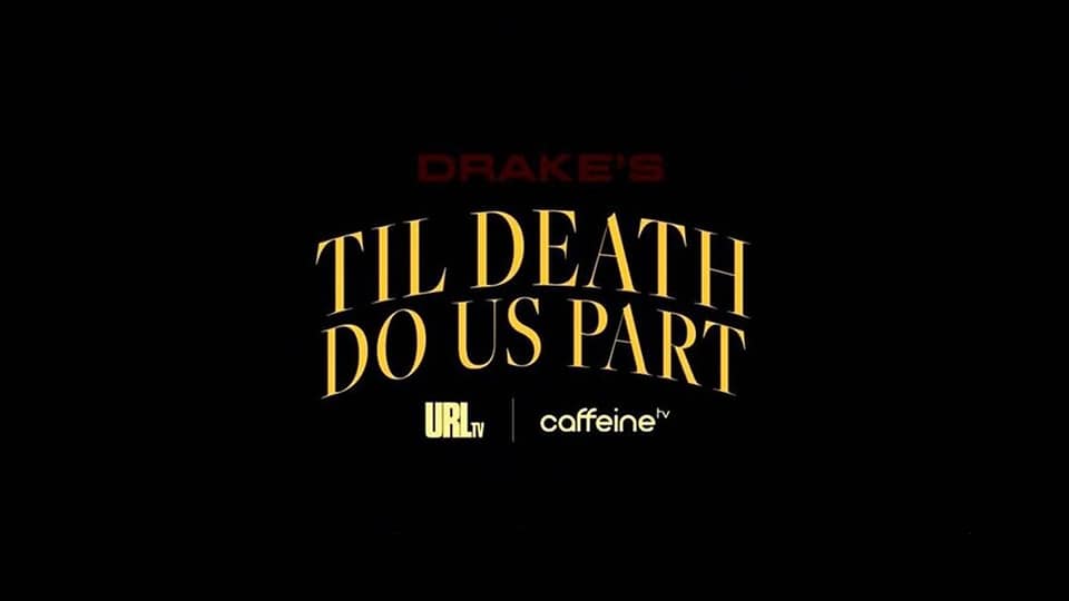 Til Death Do Us Part Url Card Drake & URL Announce Full Til Death Do Us Part Event | VerseTracker