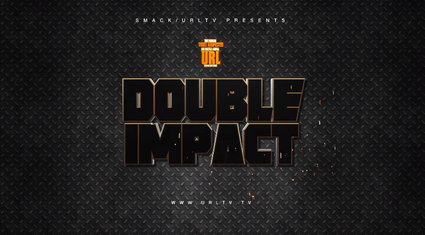 Double Impact - URL: Ultimate Rap League | Battle Rap Event | VerseTracker