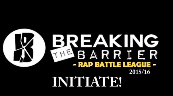 Breaking the Barrier - Rap Battle League - Initiate!