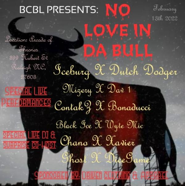 Bull City Battle League - No Love In Da Bull