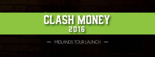 Clash Money Battles - Clash Money 2016 - Midlands Tour Launch