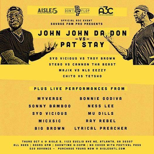 Don't Flop Entertainment - A3C & Savage Fam Presents: Pat Stay vs. John John Da Don