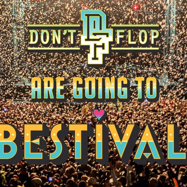 Don't Flop Entertainment - Bestival 2016