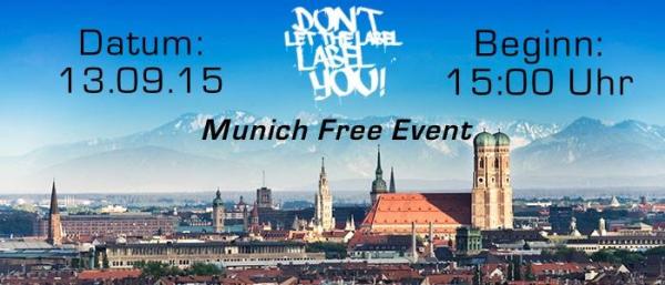 DLTLLY: Don't Let The Label Label You - Open Air - Munchen