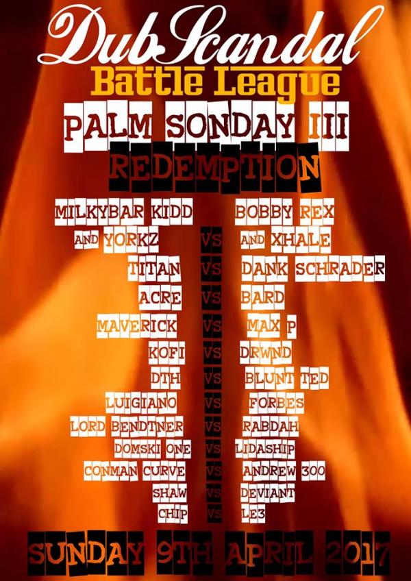 DubScandal Battle League - Palm Sonday III: Redemption