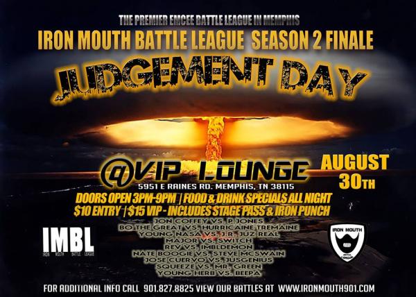 Iron Mouth Battle League - Season 2 Finale - Judgement Day