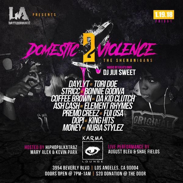 LA Battlegroundz - Domestic Violence 2: The Shenanigans