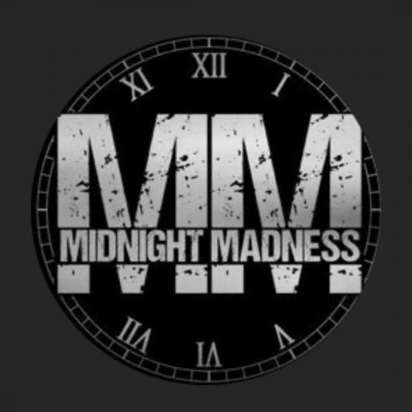 Midnight Madness - Midnight Madness (March 11 2022)