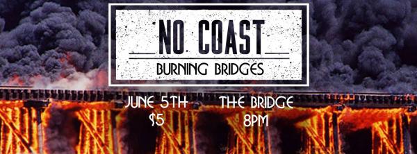 No Coast Raps - Burning Bridges!
