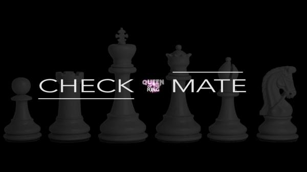 QOTR: Queen of the Ring - Check Mate (Queen of the Ring)