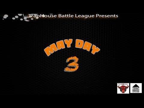 Tha TrapHouse Battle League - Mayday 3