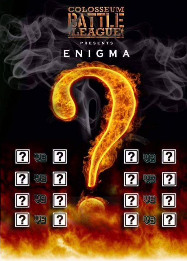 The Colosseum Battle League - Enigma 2016