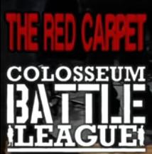 The Colosseum Battle League - The Red Carpet 3