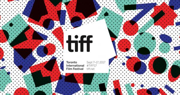 UNCATEGORIZED - 2017 Toronto International Film Festival